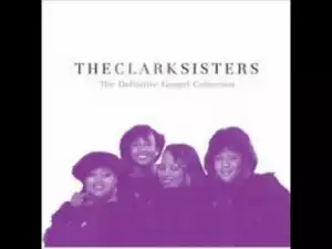 The Clark Sisters - I